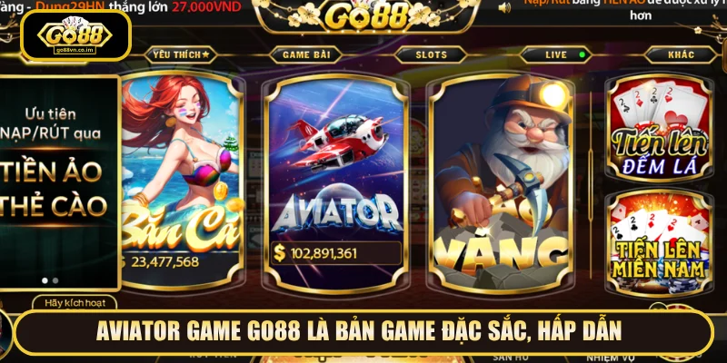 Aviator Game GO88 là bản game đặc sắc, hấp dẫn