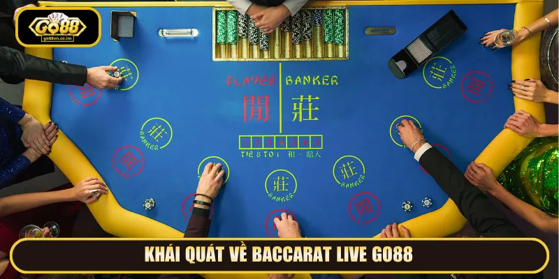 Baccarat live Go88 tích hợp trực quan và đầy sôi động