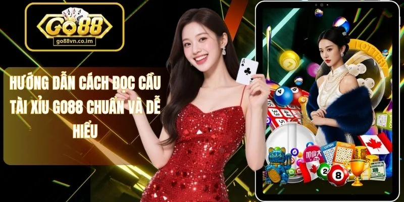 Cách đọc cầu tài xỉu Go88