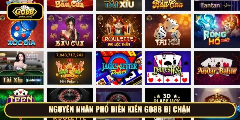 Go88 bị chặn có thể do nhiều lý do khác nhau