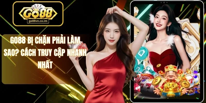 Go88 bị chặn