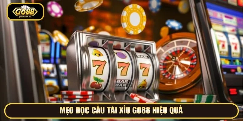 Gợi ý mẹo đọc cầu tài xỉu Go88