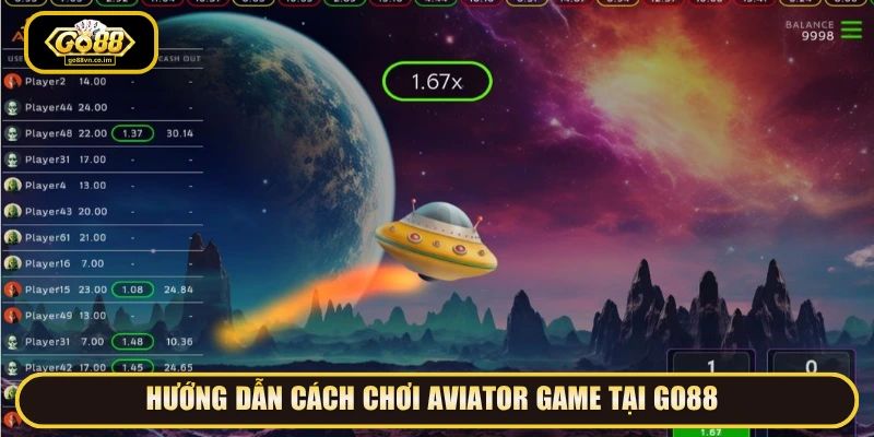 Hướng dẫn cách chơi Aviator Game tại GO88 
