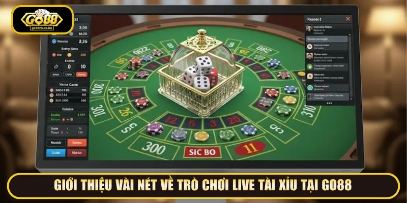 Live Tài Xỉu Go88 giữ nguyên luật truyền thống quen thuộc