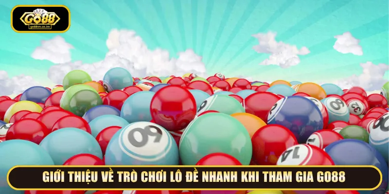 Lô Đề Nhanh đang dần phổ biến tại nền tảng trực tuyến
