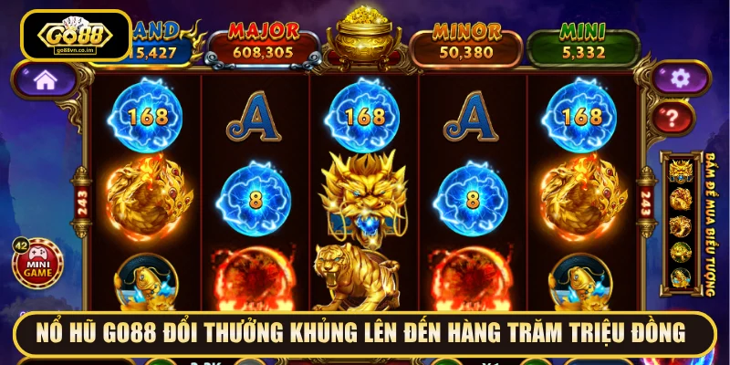 Nổ hũ GO88 đổi thưởng khủng lên đến hàng trăm triệu đồng