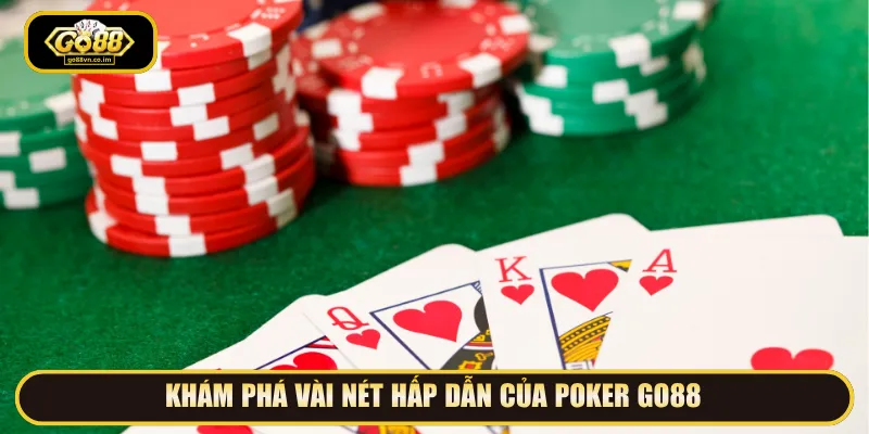 Poker Go88 với tính chiến thuật cao tạo nên sức hút