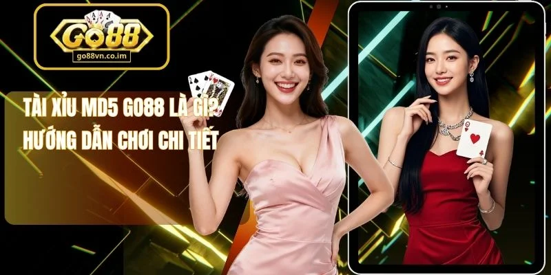 Tài xỉu MD5 Go88
