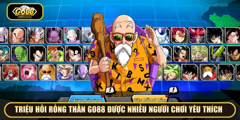 Triệu Hồi Rồng Thần GO88 được nhiều người chơi yêu thích 
